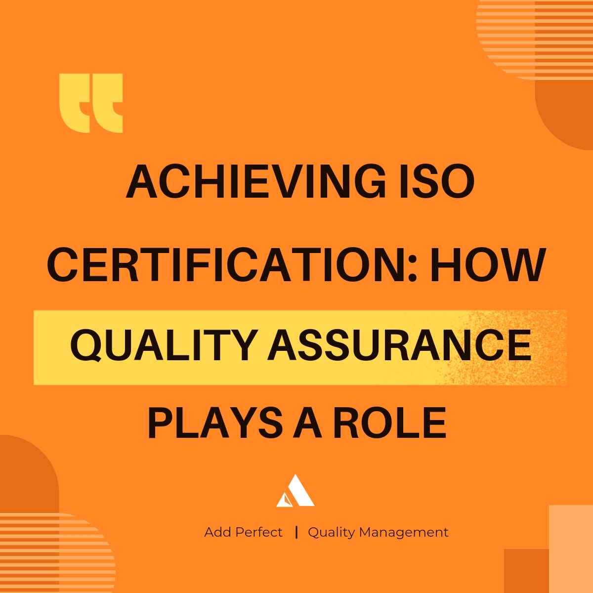 Achieving ISO Certification: How Quality Assurance Plays a Role